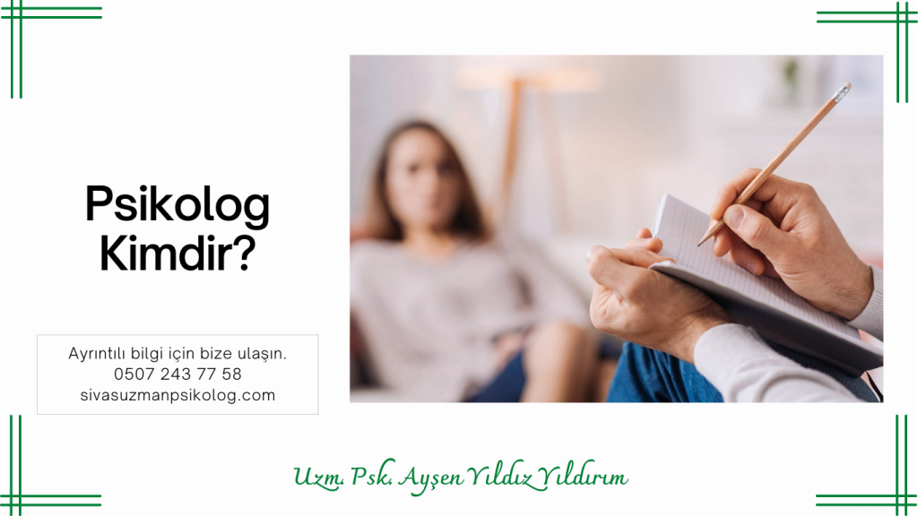 Psikolog Kimdir?