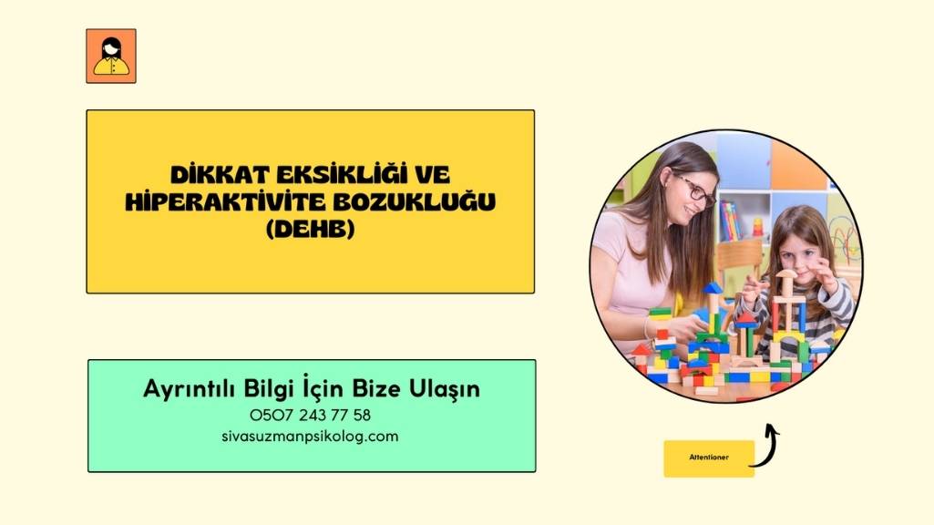 Dikkat Eksikliği ve Hiperaktivite Bozukluğu