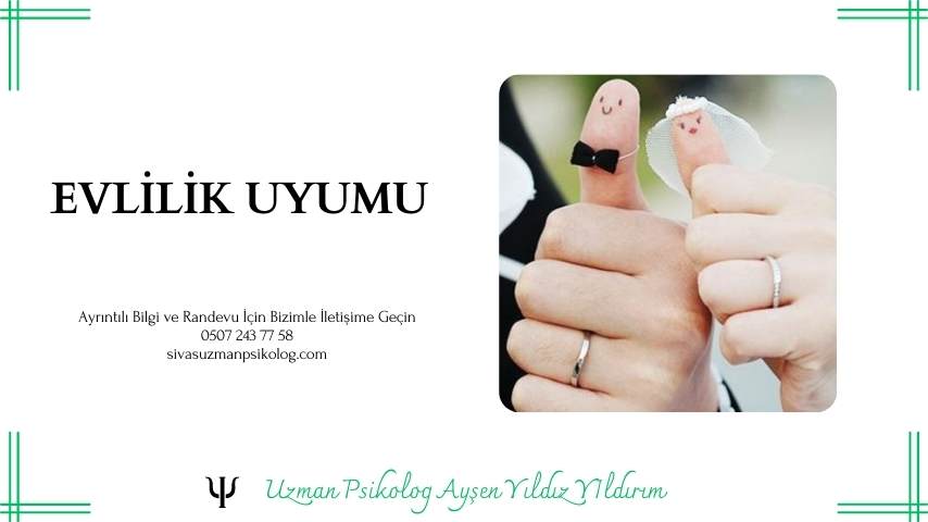 EVLİLİK UYUMU