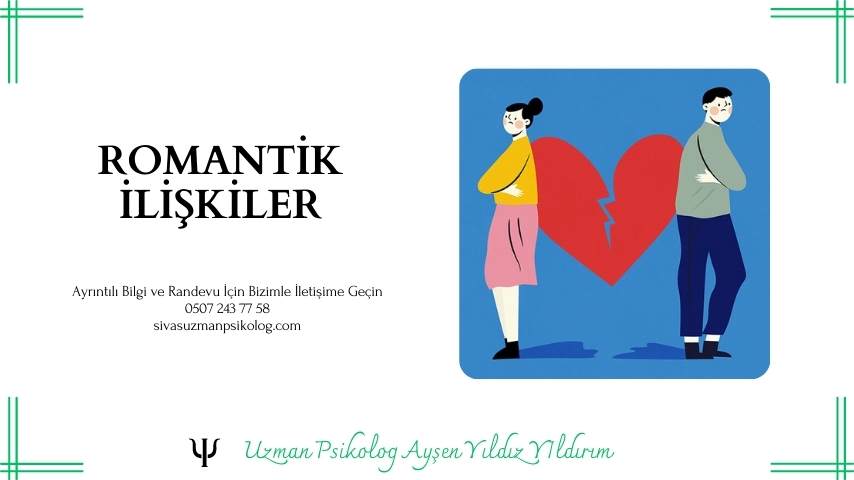 ROMANTİK İLİŞKİLER