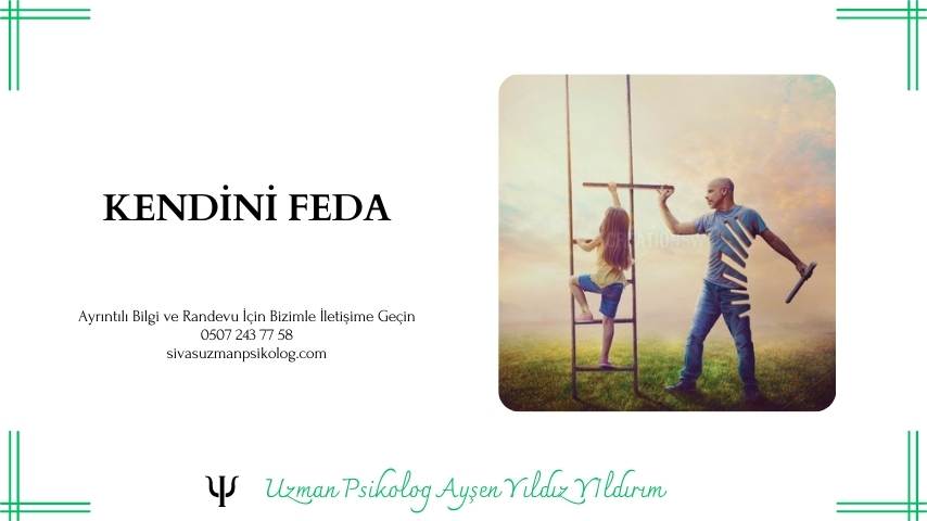KENDİNİ FEDA